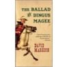 The Ballad Of Dingus Magee door David Markson