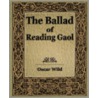 The Ballad Of Reading Gaol door Wild Oscar Wild