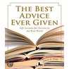 The Best Advice Ever Given door Steven D. Price