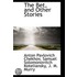 The Bet, And Other Stories