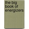 The Big Book Of Energizers door Zara Niwano