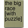 The Big Race [With Puzzle] door Nora Gaydos