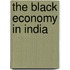 The Black Economy In India