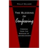 The Blessing Of Confessing door Phillip Williams