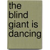 The Blind Giant Is Dancing door Stephen Sewell