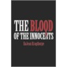 The Blood of the Innocents by Kragthorpe IlaJean