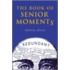 The Book Of Senior Moments