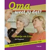 Oma weet jij dat
