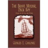 The Brave Mousse, Deck Boy door E. Chalonec George
