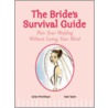 The Bride's Survival Guide door Kate Taylor