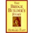 The Bridge Builder's Story