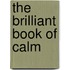 The Brilliant Book Of Calm