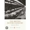 The British Motor Industry door Jonathan Wood