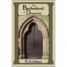 The Brotherhood of Dwarves by D.A. Adams