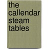 The Callendar Steam Tables door Onbekend