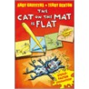 The Cat On The Mat Is Flat by Andy Griffiths