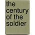The Century Of The Soldier