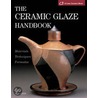 The Ceramic Glaze Handbook by Mark Burleson