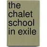 The Chalet School In Exile door Nina K. Brisley