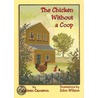 The Chicken Without A Coop door Kathleen Cameron