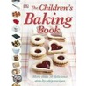 The Children's Baking Book by Denise Smart