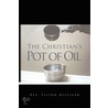 The Christian's Pot Of Oil door Rev. Felton Millican