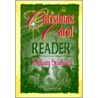 The Christmas Carol Reader by William Studwell