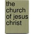The Church of Jesus Christ