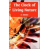 The Clock Of Living Nature by A. Emme