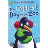 The Coldest Day In The Zoo door Alan Rusbridger