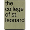 The College Of St. Leonard door Onbekend