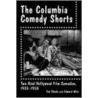 The Columbia Comedy Shorts by Ted Okuda