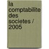 La comptabilite des societes / 2005