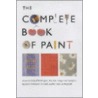 The Complete Book Of Paint by Wagstaff Liz