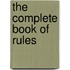 The Complete Book Of Rules