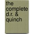 The Complete D.r. & Quinch