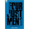 The Complete Four Just Men door Edgar Wallace