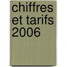 Chiffres et Tarifs 2006