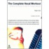 The Complete Vocal Workout