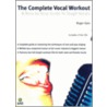 The Complete Vocal Workout door Roger Kain