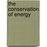 The Conservation Of Energy door Balfour Stewart