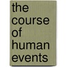 The Course of Human Events by James Gulisano