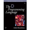 The D Programming Language door Andrei Alexandrescu