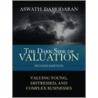 The Dark Side of Valuation door Aswath Damodaran
