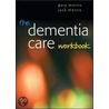 The Dementia Care Workbook door Jack Morris