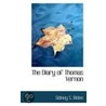 The Diary Of Thomas Vernon door Sidney S. Ridee