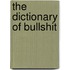 The Dictionary of Bullshit
