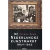 De Nederlandse kunstmarkt 1940-1945