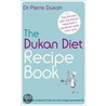 The Dukan Diet Recipe Book door Pierre Dukan