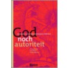 God noch autoriteit door Jet Nabuurs